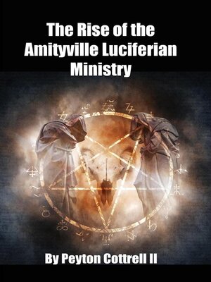cover image of The Rise of the Amityville Luciferian Ministry